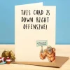 Wenskaart “Downright Offensive”