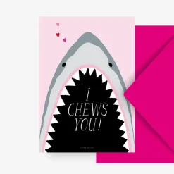 Wenskaart haai "I chews you"