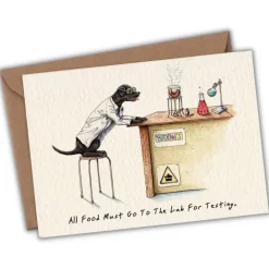 Wenskaart labo "All food must go to the lab for testing"