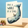 Wenskaart potvis "Whale of a time"