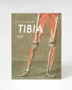 Wenskaart "It’s going tibia OK"